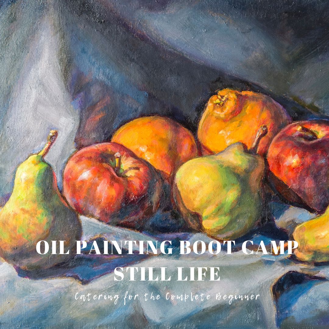 oil painting bootcamp still-life