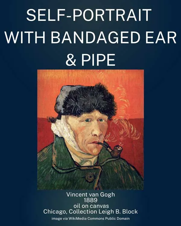 Van Gogh – self portrait with bandaged ear and pipe Van Gogh - self portrait with bandaged ear and pipe